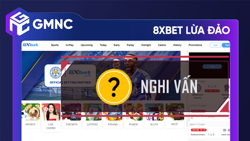 Cảnh báo nghiêm trọng về nhà cái 8xbet lừa đảo người chơi